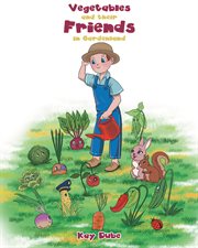Vegetables and Their Friends in Gardenland cover image cdn