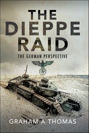 The Dieppe Raid : The German Perspective cover image cdn