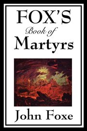 Fox's Book of Martyrs cover image cdn