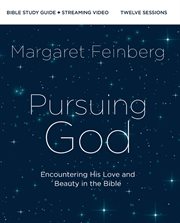 Pursuing God Bible Study Guide Plus Streaming Video : Encountering His Love and Beauty in the Bible cover image cdn