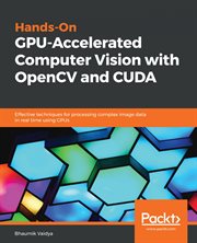 Hands-On GPU-Accelerated Computer Vision With Opencv and Cuda cover image cdn