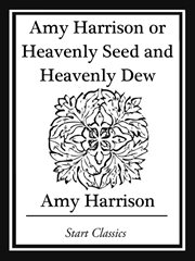 Amy Harrison or Heavenly Seed and Heavenly Dew cover image cdn