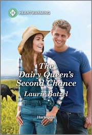 The Dairy Queen's Second Chance : A Clean and Uplifting Romance cover image cdn