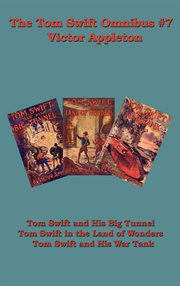 The Tom Swift Omnibus #7 : Books #19-21 cover image cdn