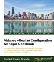 Vmware Vrealize Configuration Manager Cookbook cover image cdn