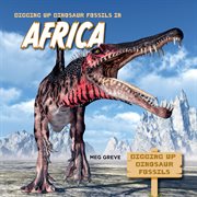Digging up Dinosaur Fossils in Africa cover image cdn