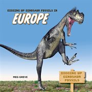 Digging up Dinosaur Fossils in Europe cover image cdn