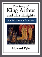 The Story of King Arthur and His Knights cover image cdn
