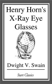 Henry Horn's X-Ray Eye Glasses cover image cdn