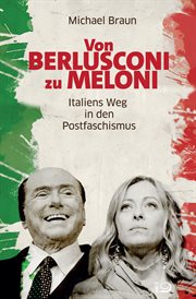 Von Berlusconi Zu Meloni : Italiens Weg in Den Postfaschismus cover image cdn