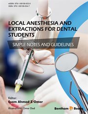 Local Anesthesia and Extractions for Dental Students: Simple Notes and Guidelines cover image cdn