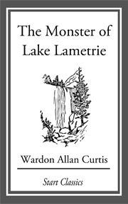 The Monster of Lake Lametrie cover image cdn