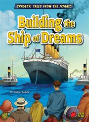 Building the Ship of Dreams cover image cdn