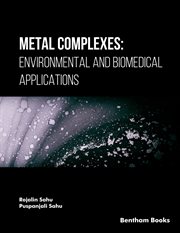 Metal Complexes: Environmental and Biomedical Applications cover image cdn