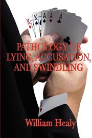 Pathology of Lying, Accusation, and Swindling cover image cdn