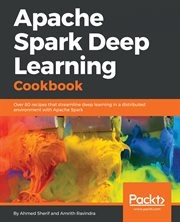 Apache Spark Deep Learning Cookbook cover image cdn