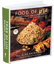 Food of Life: Ancient Persian and Modern Iranian Cooking and Ceremonies cover image cdn