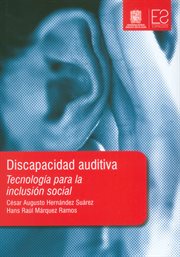 Discapacidad Auditiva : Tecnología Para La Inclusión Social cover image cdn