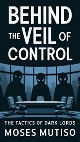 Behind the Veil of Control the Tactics of Dark Lords cover image cdn