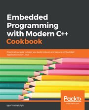 Embedded Programming With Modern C++ Cookbook cover image cdn