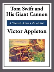 Tom Swift and His Giant Cannon cover image cdn