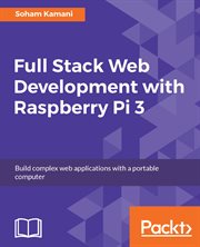 Full Stack Web Development With Raspberry Pi 3 cover image cdn