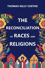 The Reconciliation of Races and Religions cover image cdn