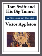 Tom Swift and His Big Tunnel cover image cdn