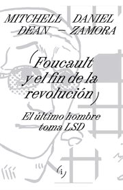 Foucault Y El Fin De La Revolución : El Último Hombre Toma Lsd cover image cdn