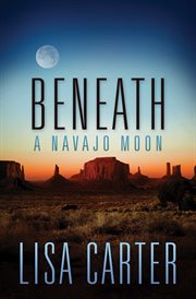 Beneath a Navajo Moon cover image cdn