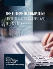 The Future of Computing: Ubiquitous Applications and Technologies cover image cdn