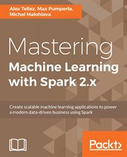 Mastering Machine Learning With Spark 2.x cover image cdn