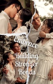 Embrace : Building Stronger Bonds cover image cdn