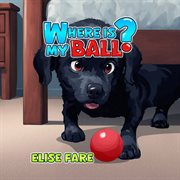 Where Is My Ball cover image cdn
