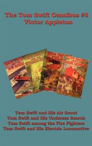 The Tom Swift Omnibus #8 : Books #22-24 cover image cdn