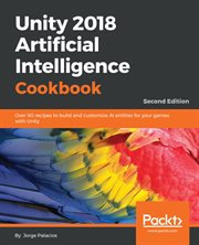 Unity 2018 Artificial Intelligence Cookbook cover image cdn