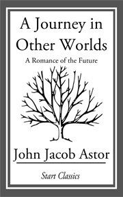 A Journey in Other Worlds : A Romance of the Future cover image cdn
