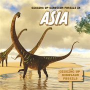 Digging up Dinosaur Fossils in Asia cover image cdn