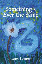 Something's Ever the Same cover image cdn