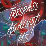 Trespass Against Us cover image cdn