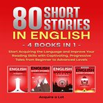 80 Short Stories in English - 4 Books in 1 cover image cdn