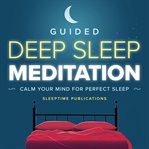Guided Deep Sleep Meditation cover image cdn