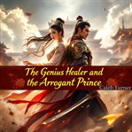 The Genius Healer and the Arrogant Prince cover image cdn