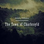 The Town of Charbroyld cover image cdn