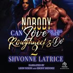 Nobody Can Love You Like Them Roughnecks Do 2 cover image cdn