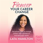 Pioneer Your Career Change cover image cdn