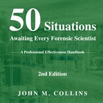 50 Situations Awaiting Every Forensic Scientist cover image cdn