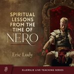 Spiritual Lessons From the Time of Nero cover image cdn