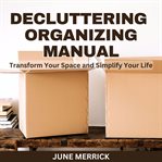 Decluttering Organizing Manual cover image cdn