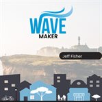 Wave Maker cover image cdn